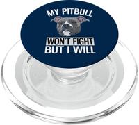 My Pitbull Won't Fight But I Will American Pitbull Terrier PopSockets PopGrip for MagSafe