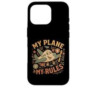 My Plane My Rules - Funny Aviation Pilot Quote for Men Women Case for iPhone 16 Pro