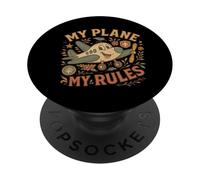 My Plane My Rules - Funny Aviation Pilot Quote for Men Women PopSockets Adhesive PopGrip