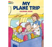 My Plane Trip: Coloring Book (Dover Coloring Books)