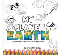 My planet Earth: “A Fun Journey for Young Explorers”