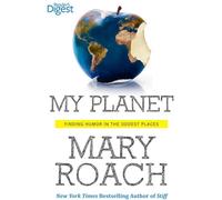 My Planet: Finding Humor in the Oddest Places