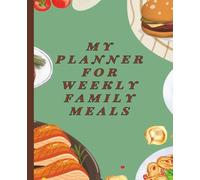 My Planner for Weekly Family Meals