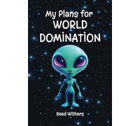 My Plans for World Domination: Gag Notebook