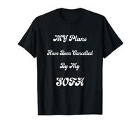 My Plans Have Been Cancelled T-Shirt