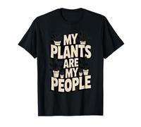 My Plants are My People Funny Plant Lover T-Shirt
