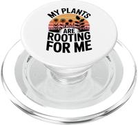 My Plants Are Rooting For Me Funny Garden Quote Gardening PopSockets PopGrip for MagSafe
