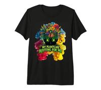My Plants are Rooting for Me Planting Lover Gardening Premium T-Shirt
