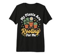 My Plants are Rooting for Me Premium T-Shirt