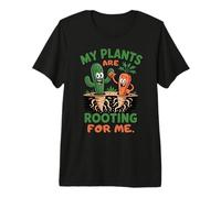 My Plants are Rooting for Me Premium T-Shirt
