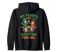 My Plants Are Rooting For Me Zip Hoodie