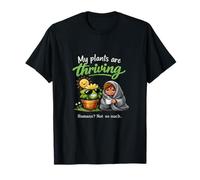 My Plants are Thriving Humans Not So Much Funny Art T-Shirt