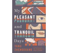 My Pleasant and Tranquil Days