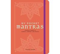 My Pocket Mantras: Powerful Words to Connect, Comfort, and Protect
