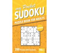 My Pocket Sudoku Puzzle Book for Adults: 200 Normal Sudoku Puzzles with Solutions - Vol. 1