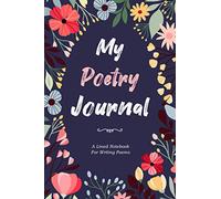 My Poetry Journal: A Lined Notebook With Prompts for Writing Poems