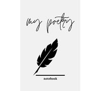 My Poetry Notebook:: A Lined Journal For Writing Poems Stories | For Kids and Adults | Lined Pages | Diary Notebook | Gift Idea | Poetry Book