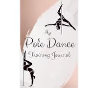 My Pole Dance Training Journal