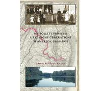 My Pollitt Family’s First Eight Generations in America, 1668-1952