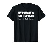 My Pomsky Isn't Spoiled I'm Just Well Trained Funny Value Graphic T-Shirt