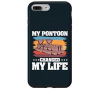 My Pontoon Changed My Life Boat Captain Pontoon Boating Case for iPhone 7 Plus/8 Plus