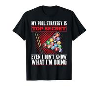 My Pool Strategy Is Top Secret Billard Tee T-Shirt