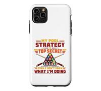 My Pool Strategy Is Top Secret Funny Billiard Case for iPhone 11 Pro Max