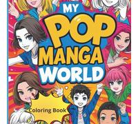 My Pop Manga World: Simple & Sweet Coloring Pages