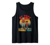 My Pops and I Got in Trouble Today Father's Day Daughter Tank Top