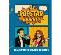 MY POPSTAR JOURNEY: Blank Comic Book