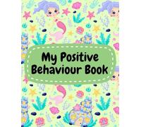 My Positive Behaviour Book (My Positive Behaviour Book-British English Edition)