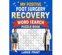 My Positive Foot Surgery Recovery Word Search Puzzle Book: Broken Foot Recovery Gift for Teens and Adults (100 Themed Puzzles) Post Op Hospital ... 11) Get Well Soon Support Gifts for Patients