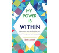 My Power is Within: The Phenomenon That’s Changing Lives Everywhere
