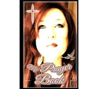 My Prayer Book: Grayscale Edition, 147 pages, beautiful designed interior accompanying selected Bible verses for women, Prayers, with Table of ... (Woman's Bible Scriptures & Prayer Books)