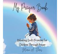 My Prayer Book: Releasing God's Promises Through Prayer