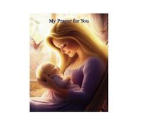 My Prayer for You