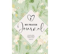 My Prayer Journal - Be Joyful in Hope, Patient in Affliction, Faithful in Prayer