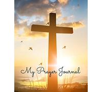 My Prayer Journal: Beautiful 8x10 inch Prayer and Sermon journals with inspirational bible verses. Keep track of prayers for friends, family or ... in this journal. Jot down prayer requests.