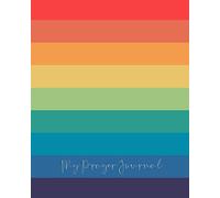 My Prayer Journal: Devotional notebook diary - 100 days of prayer - 8 x 10 - 106 pages