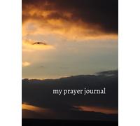 My Prayer Journal: My Daily Quiet Time with The Lord