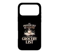 My Prayer List Is Longer Than My Grocery List Faith Case for iPhone 17 Pro Max