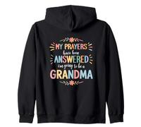 My Prayers Have Been Answered - I'm Going To Be A Grandma Zip Hoodie