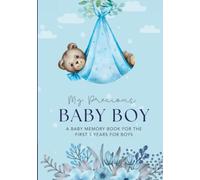 My Precious Baby Boy: A Baby Memory Book for the First 5 Years for Boys (Blue Teddy Bear Theme)