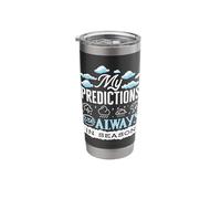 My Predictions Weather Forecaster Weatherman Stainless Steel Insulated Tumbler
