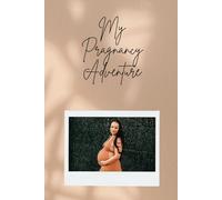 My Pregnancy Adventure