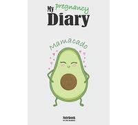 My pregnancy Diary | Notebook for your pregnancy: journal for the pregnancy. avocado. perfect as a present for a pregnant girlfriend | A5 120 pages lined