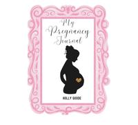 My Pregnancy Journal