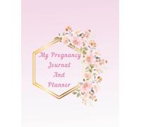 My Pregnancy Journal and Planner