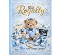 My Pregnancy Journal: Baby Boy Edition