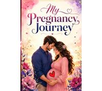 My Pregnancy Journey: A Beautiful Pregnancy Memory Book to Record Milestones, Preserve Memories, Track Appointments, and Celebrate Every Moment of Your Journey to Motherhood